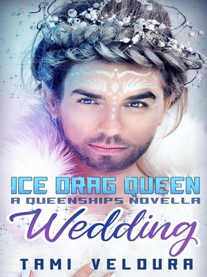 cover image of Ice Drag Queen Wedding